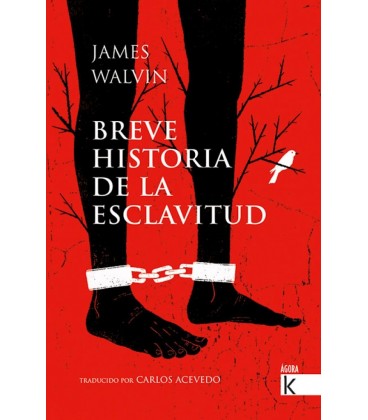 BREVE HISTORIA DE LA ESCLAVITUD