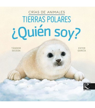 ¿QUIEN SOY CRIAS DE ANIMALES - TIERRAS POLARES
