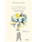 EL HOMBRECITO VESTIDO DE GRIS Y OTROS CUENTOS