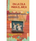 EN LA COLA PARA EL ARCA
