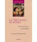 LA TIBIA MANO DE MI HIJA