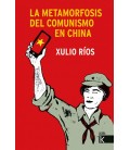 LA METAMORFOSIS DEL COMUNISMO EN CHINA