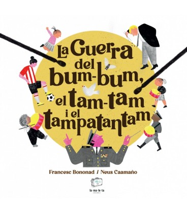 LA GUERRA DEL BUM-BUM