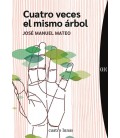 CUATRO VECES EL MISMO ARBOL