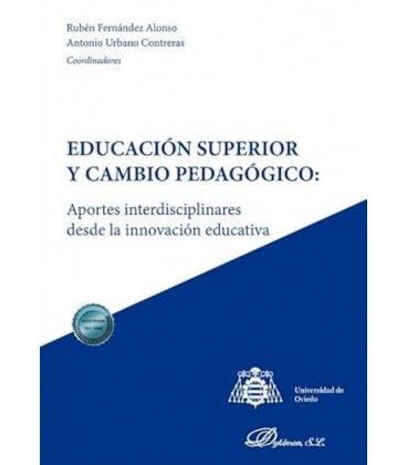 EDUCACION SUPERIOR Y CAMBIO PEDAGOGICO: APORTES INTERDISCIPLINARES DES