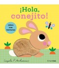 HOLA, CONEJITO! LIBRO CON TEXTURAS