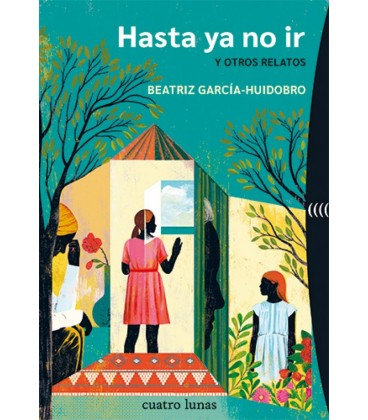 HASTA YA NO IR Y OTROS RELATOS