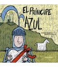 EL PRINCIPE AZUL. LA PRINCESA ROSA