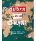 QUI N VIVE AL OTRO LADO DEL MUNDO