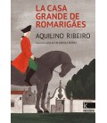 LA CASA GRANDE DE ROMARIGAES
