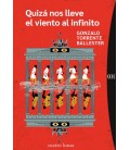 QUIZA NOS LLEVE EL VIENTO AL INFINITO