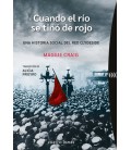 CUANDO EL RIO SE TINO DE ROJO