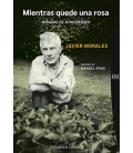 MIENTRAS QUEDE UNA ROSA