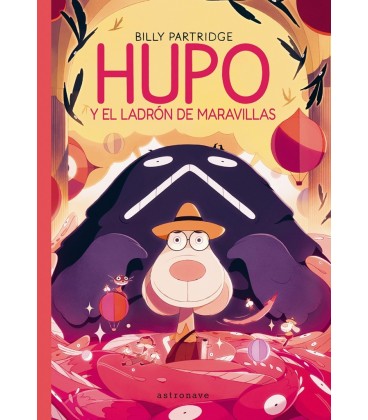 HUPO Y EL LADRON DE MARAVILLAS