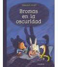BROMAS EN LA OSCURIDAD