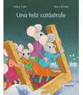 UNA FELIZ CATASTROFE