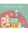 LAS TRES PRINCESAS PALIDAS