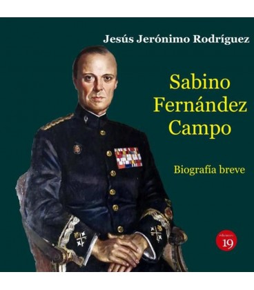 SABINO FERNANDEZ CAMPO 1918-2009 BIOGRAFIA BREVE