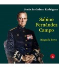 SABINO FERNANDEZ CAMPO 1918-2009 BIOGRAFIA BREVE