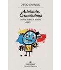 ADELANTE, CRONOFOBOS!