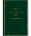 TRAGEDIAS VIII: TROYANAS, ION