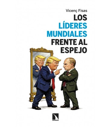 LOS LIDERES MUNDIALES FRENTE AL ESPEJO