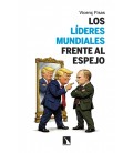 LOS LIDERES MUNDIALES FRENTE AL ESPEJO