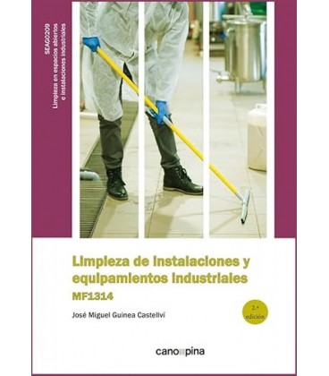 MF1314 LIMPIEZA DE INSTALACIONES Y EQUIPAMIENTOS INDUSTRIALES
