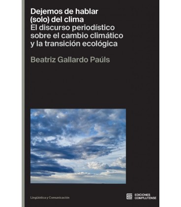 DEJEMOS DE HABLAR (SOLO) DEL CLIMA