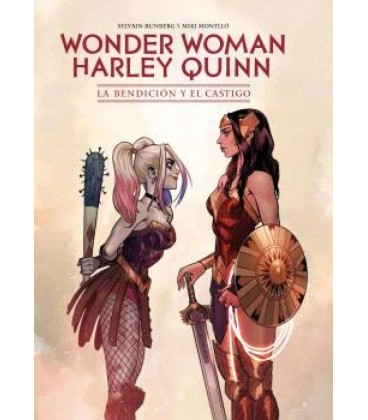 WONDER WOMAN-HARLEY QUINN: LA BENDICION Y EL CASTIGO