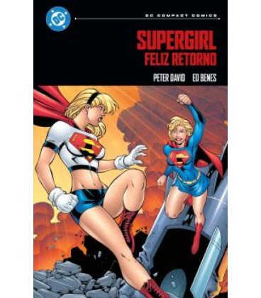 DC COMPACT. SUPERGIRL: FELIZ RETORNO