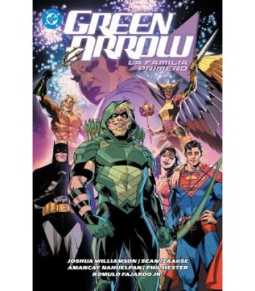 DC PREMIERE. AMANECER DE DC. GREEN ARROW 02: LA FAMILIA PRIMERO