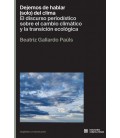 DEJEMOS DE HABLAR (SOLO) DEL CLIMA