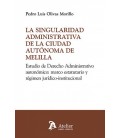 LA SINGULARIDAD ADMINISTRATIVA DE LA CIUDAD AUTONOMA DE MELILLA