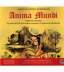 ANIMA MUNDI SIMBOLOS DE INICIACION EL CAMINO DEL TAROT COMO CAMINO