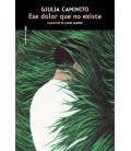 ESE DOLOR QUE NO EXISTE