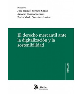 EL DERECHO MERCANTIL ANTE LA DIGITALIZACION Y LA SOSTENIBILIDAD
