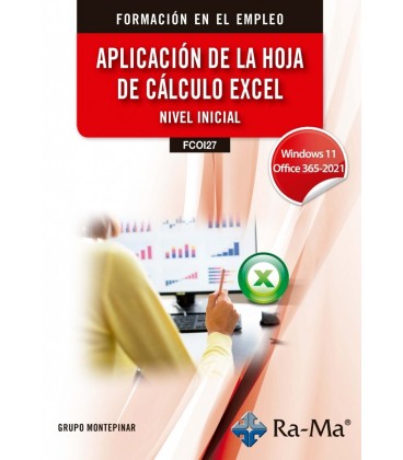 APLICACION DE LA HOJA DE CALCULO EXCEL. NIVEL INICIAL. WINDOWS 11 - OF