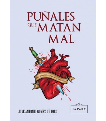 PUÑALES QUE MATAN MAL