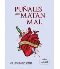 PUÑALES QUE MATAN MAL