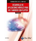 DESARROLLO DE APLICACIONES MOVILES PARA IOS Y ANDROID CON FLUTTER