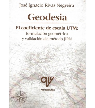 GEODESIA. EL COEFICIENTE DE ESCALA UTM