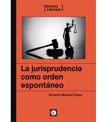 LA JURISPRUDENCIA COMO ORDEN ESPONTANEO