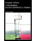 Y RETIEMBLE EN SUS CENTROS LA TIERRA