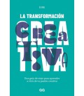 LA TRANSFORMACION CREATIVA