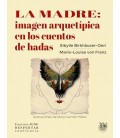LA MADRE: IMAGEN ARQUETIPICA EN LOS CUENTOS DE HADAS