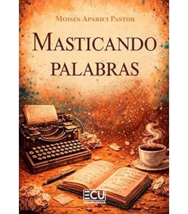 MASTICANDO PALABRAS
