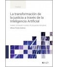 LA TRANSFORMACION DE LA JUSTICIA A TRAVES DE LA INTELIGENCIA ARTIFICIA