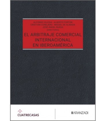 EL ARBITRAJE COMERCIAL INTERNACIONAL EN IBEROAMERICA