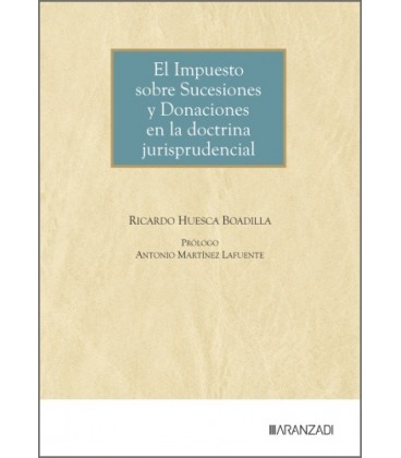 EL IMPUESTO SOBRE SUCESIONES Y DONACIONES EN LA DOCTRINA JURISPRUDENCI